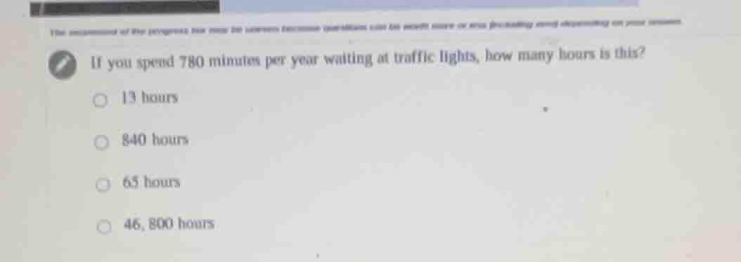 if you spend 780 minutes per year waiting at traffic lights, how many h…