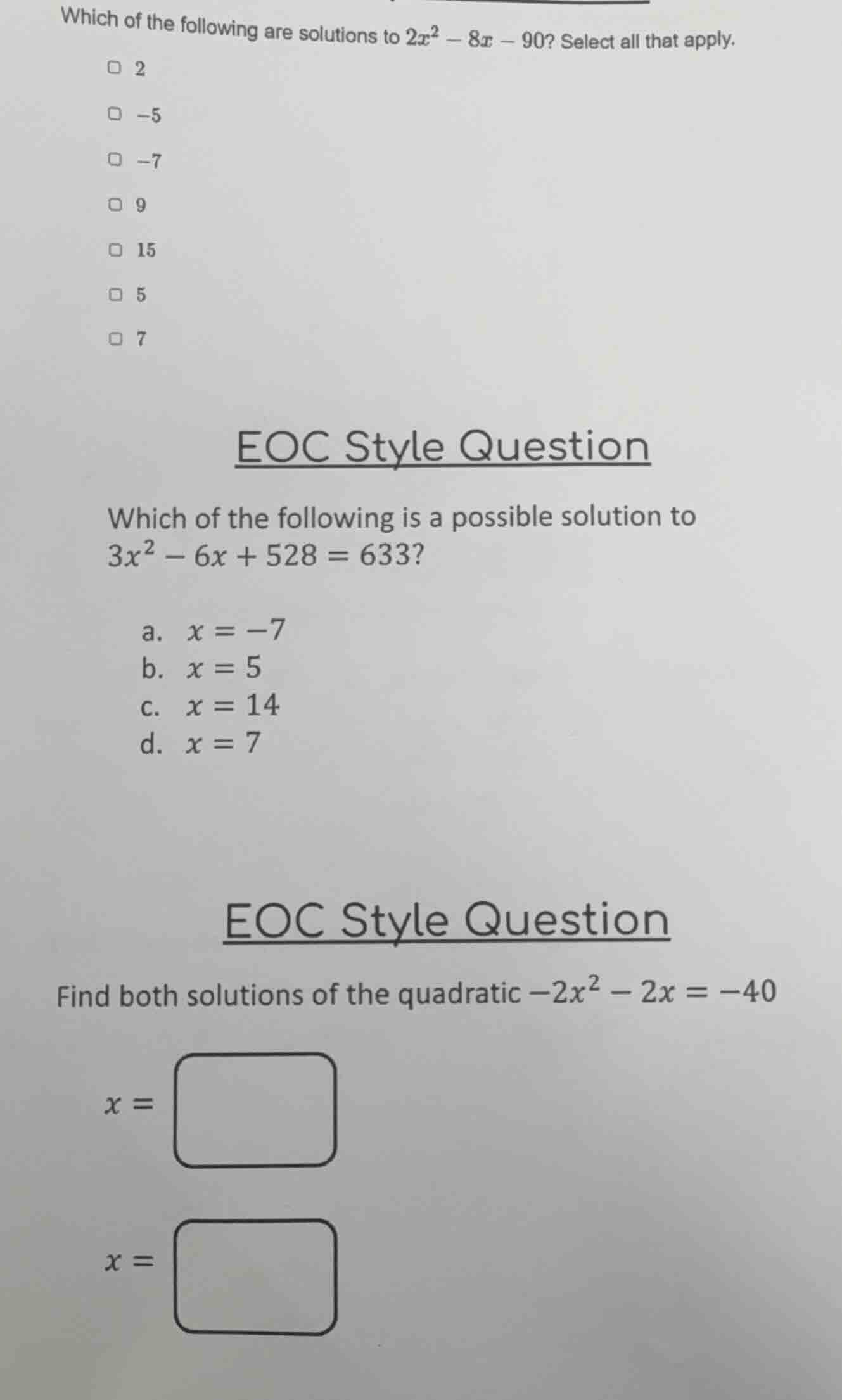 which of the following are solutions to $2x^2 - 8x - 90$? select all th…