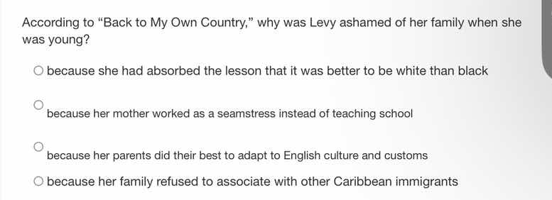 according to \back to my own country,\ why was levy ashamed of her fami…