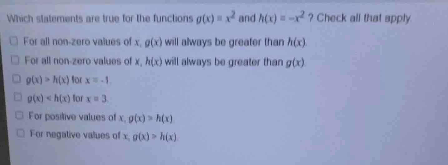 which statements are true for the functions ( g(x) = x^2 ) and ( h(x) =…