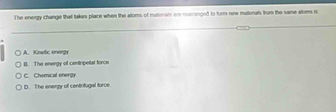 the energy change that takes place when the atoms of materials are rear…