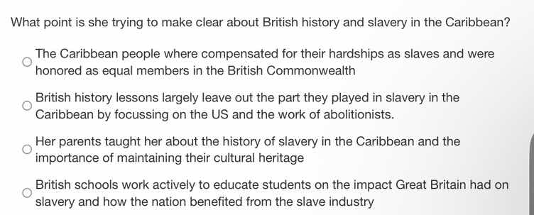 what point is she trying to make clear about british history and slaver…