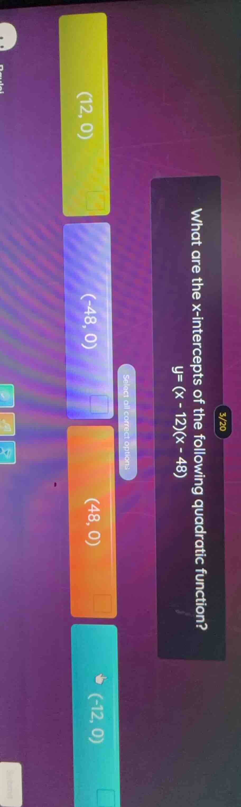what are the x-intercepts of the following quadratic function? y = (x -…