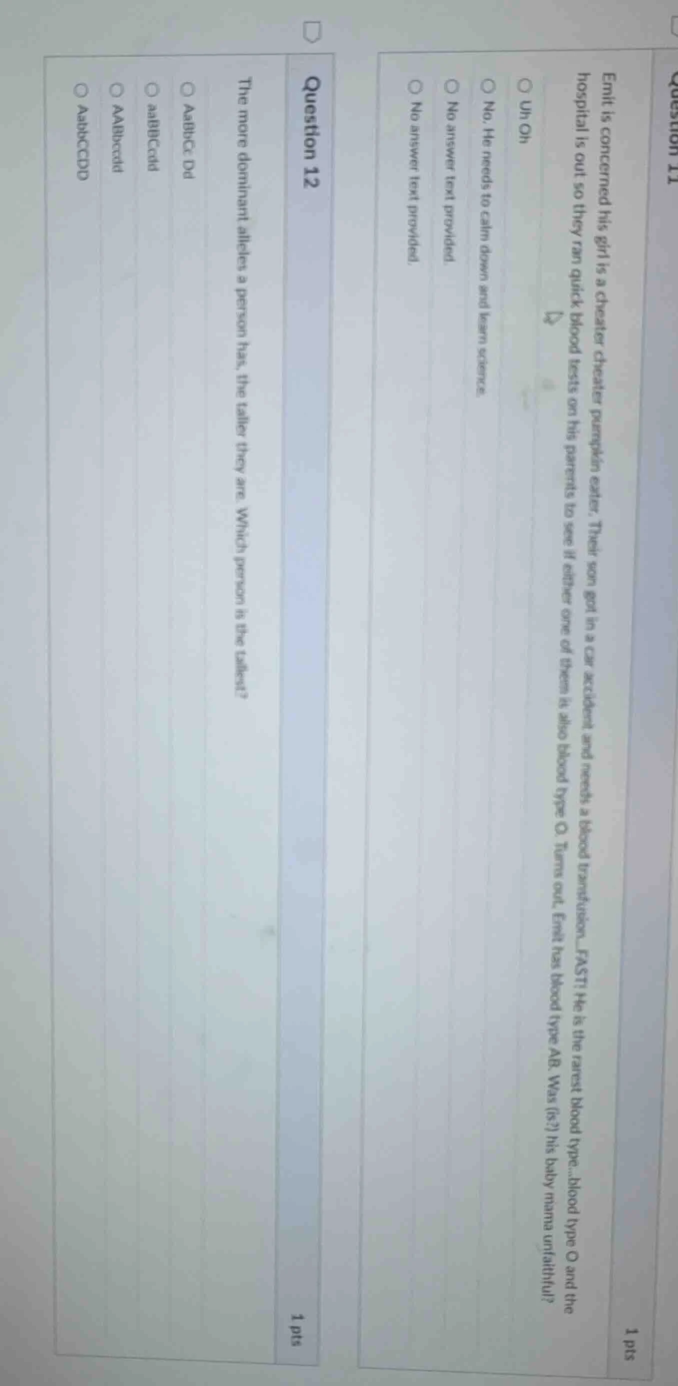 question 12 1 pts the more dominant alleles a person has, the taller th…