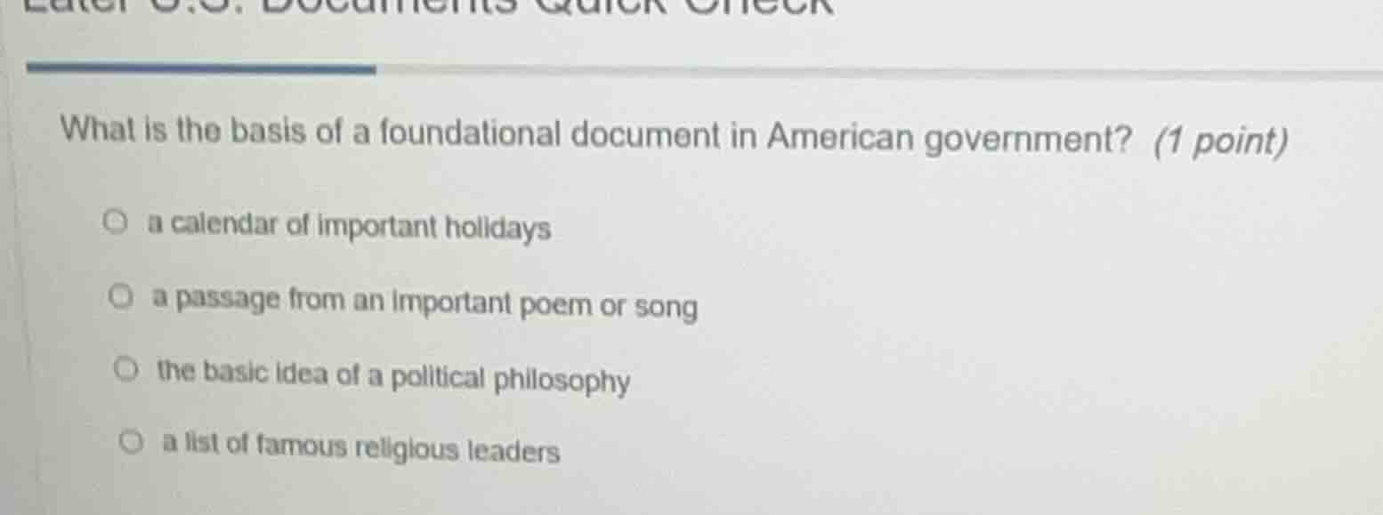 what is the basis of a foundational document in american government? (1…