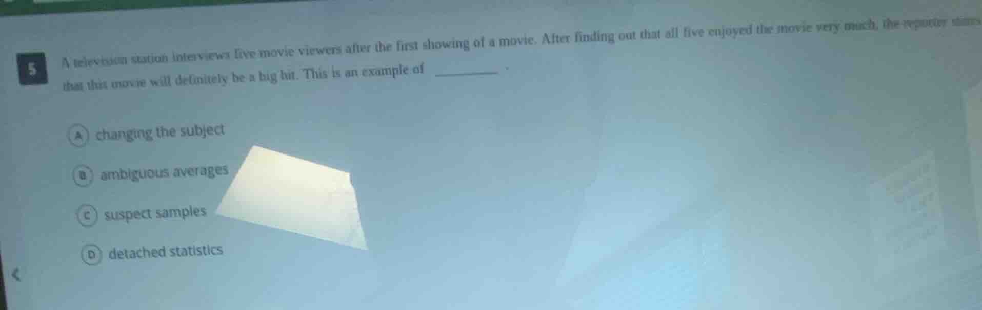 5 a television station interviews five movie viewers after the first sh…