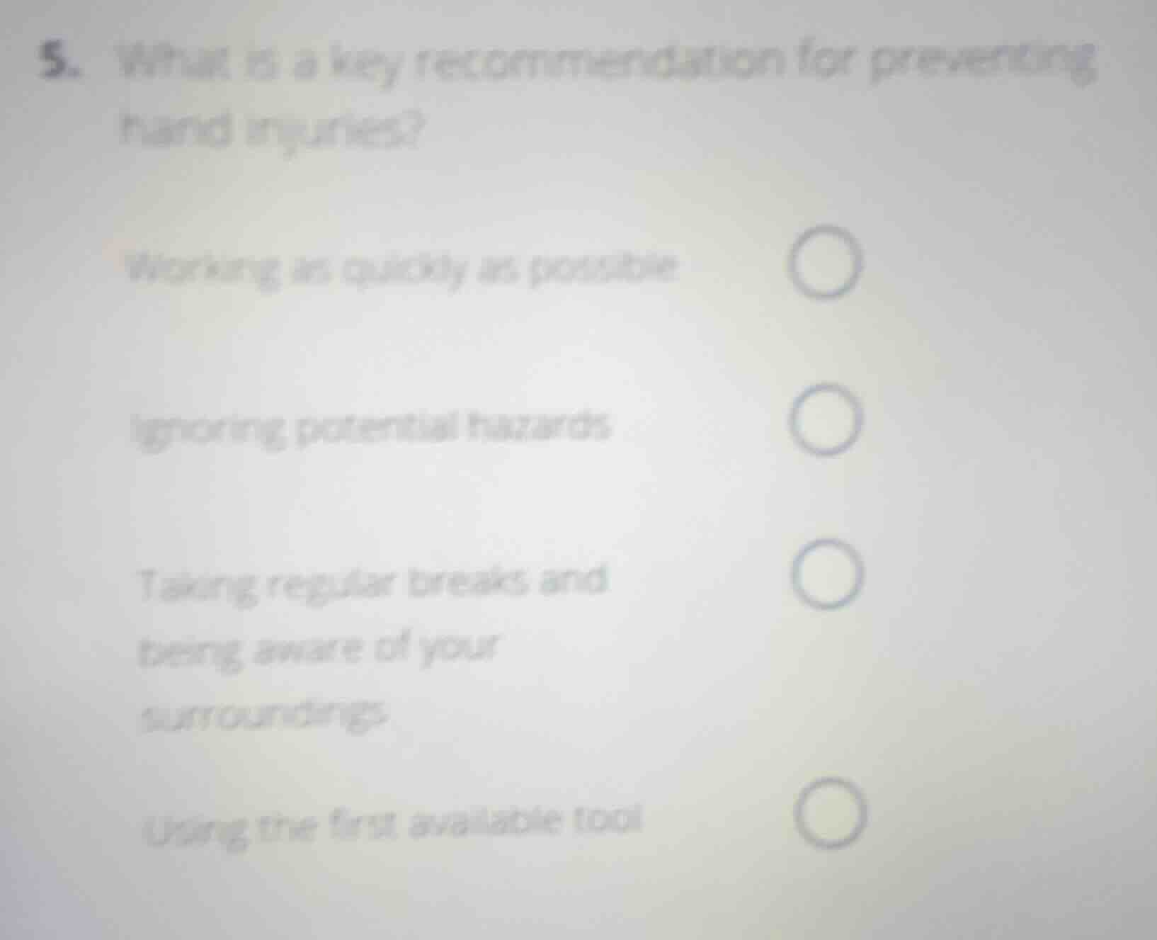 5. what is a key recommendation for preventing hand injuries? working a…