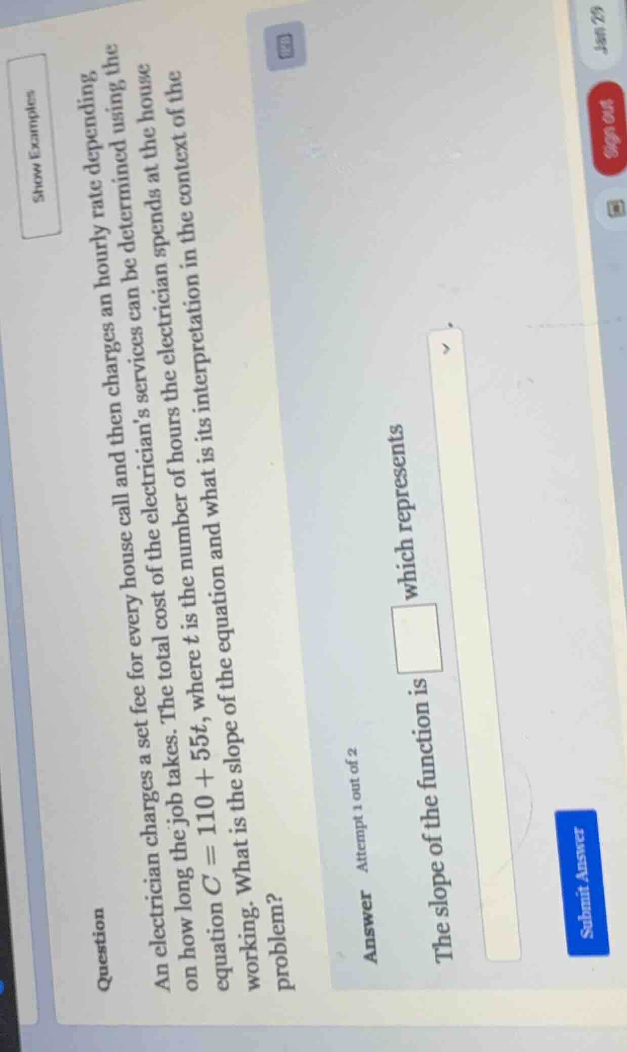 question an electrician charges a set fee for every house call and then…