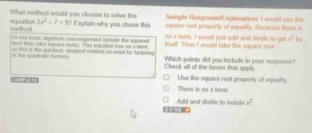 what method would you choose to solve the equation $2x^2 - 7 = 9$? expl…