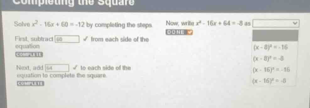 completing the square solve ( x^2 - 16x + 60 = -12 ) by completing the …