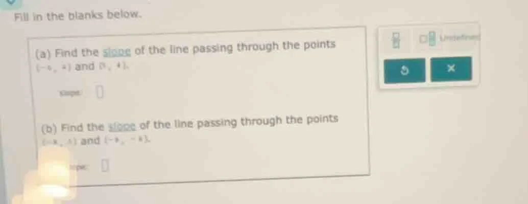 fill in the blanks below. (a) find the slope of the line passing throug…