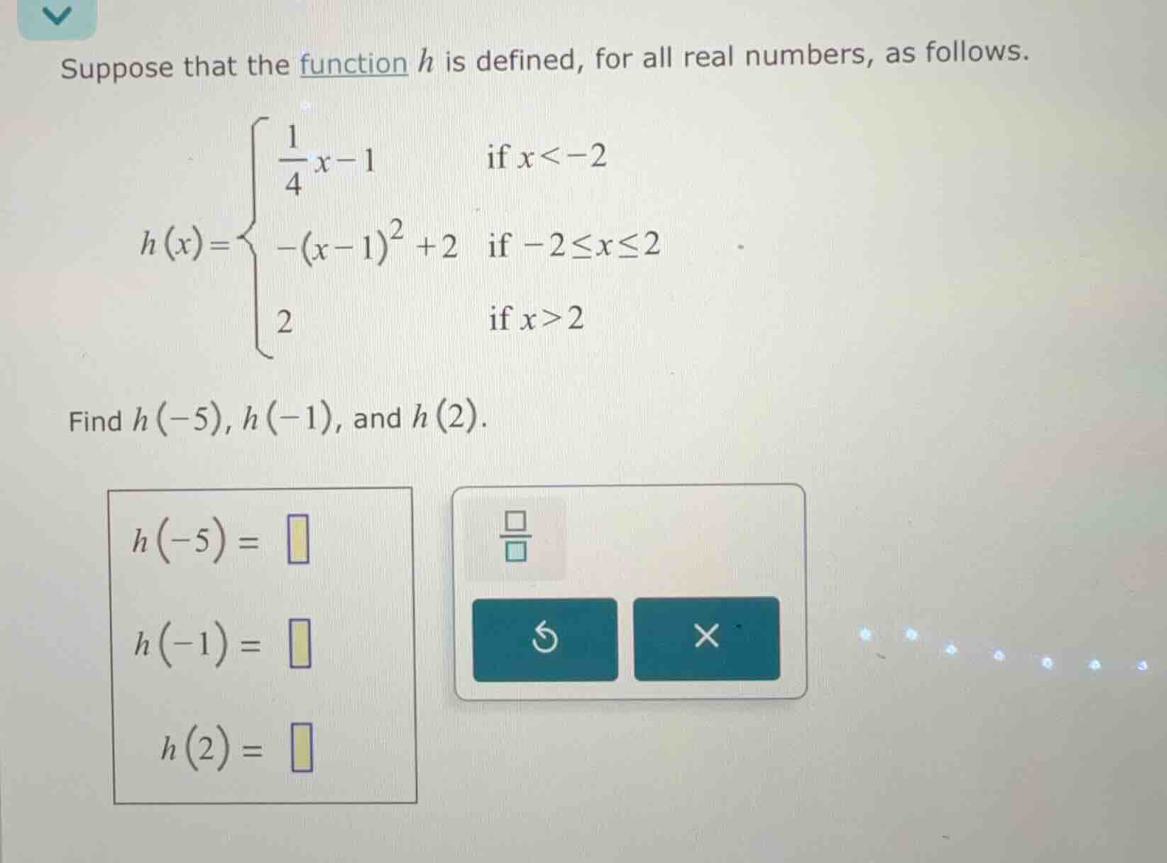 suppose that the function ( h ) is defined, for all real numbers, as fo…