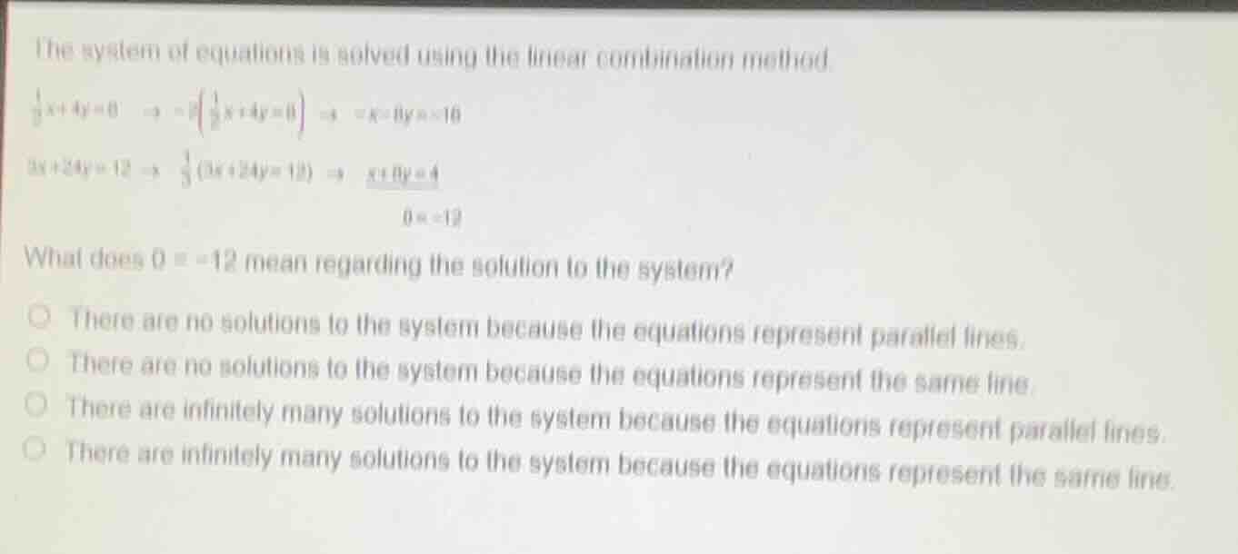 the system of equations is solved using the linear combination method. …