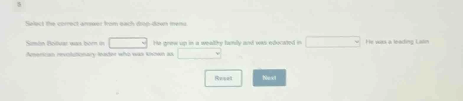 select the correct answer from each drop - down menu. simón bolívar was…
