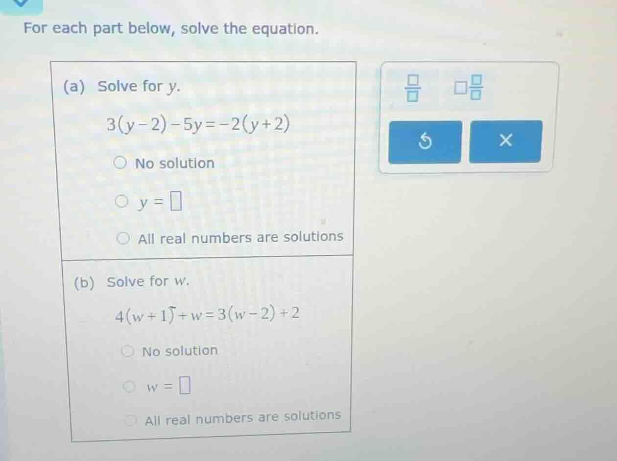 for each part below, solve the equation. (a) solve for y. 3(y - 2) - 5y…