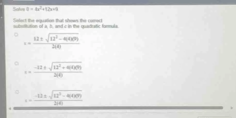 solve $0 = 4x^2 + 12x + 9$ select the equation that shows the correct s…