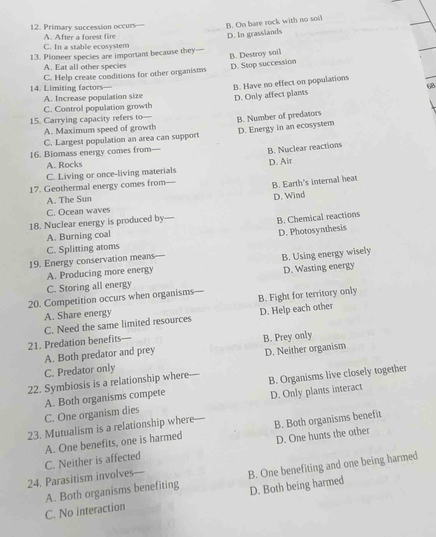 12. primary succession occurs— a. after a forest fire c. in a stable ec…