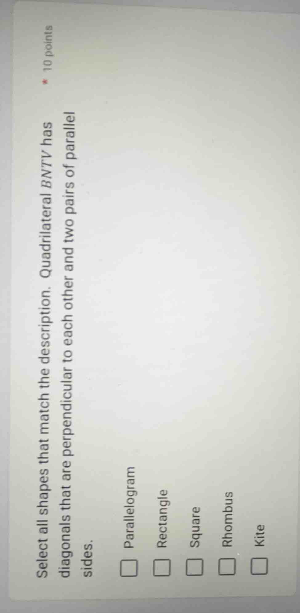 select all shapes that match the description. quadrilateral bntv has di…