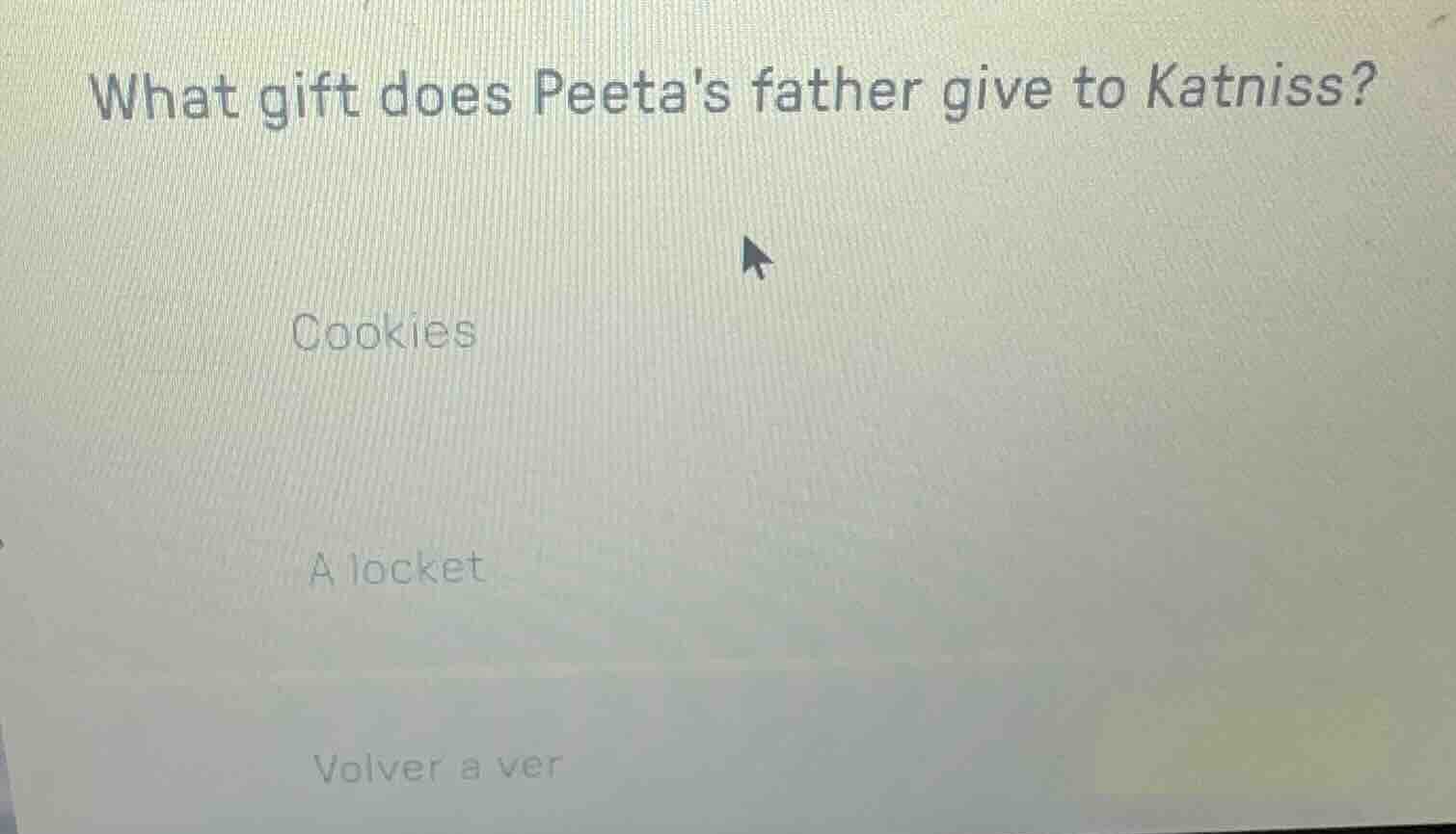 what gift does peetas father give to katniss? cookies a locket volver a…