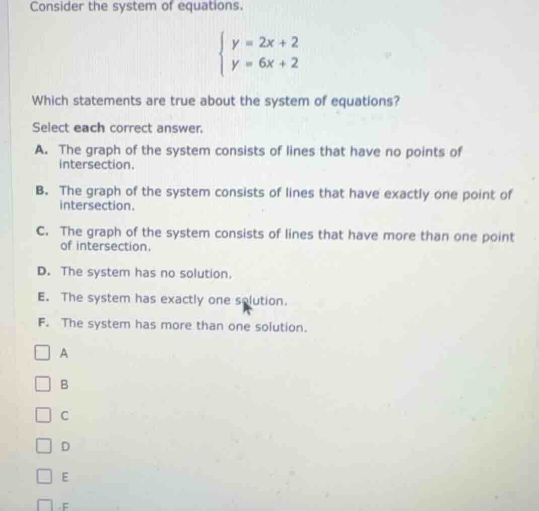 consider the system of equations.\\begin{cases} y = 2x + 2 \\\\ y = 6x …