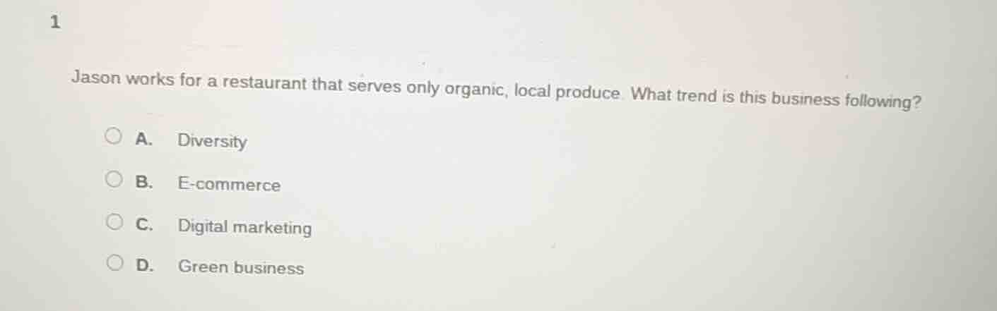 1 jason works for a restaurant that serves only organic, local produce.…