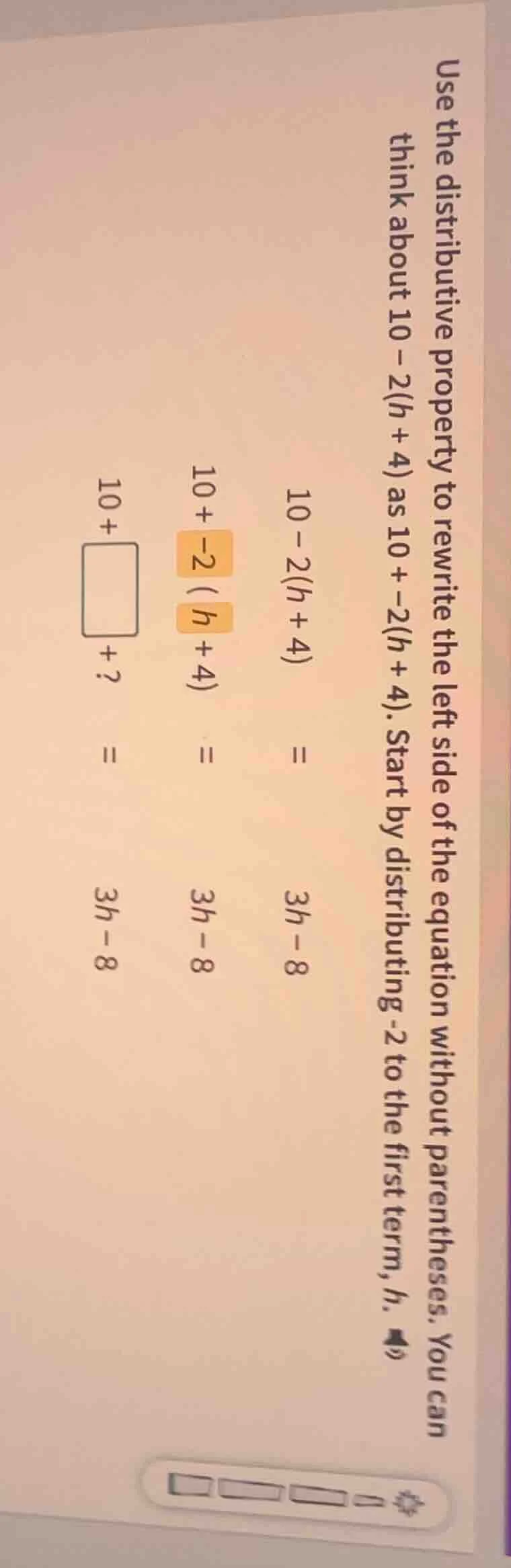 use the distributive property to rewrite the left side of the equation …