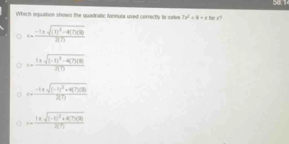 which equation shows the quadratic formula used correctly to solve ( 7x…