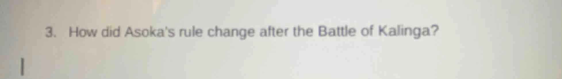 3. how did asokas rule change after the battle of kalinga?