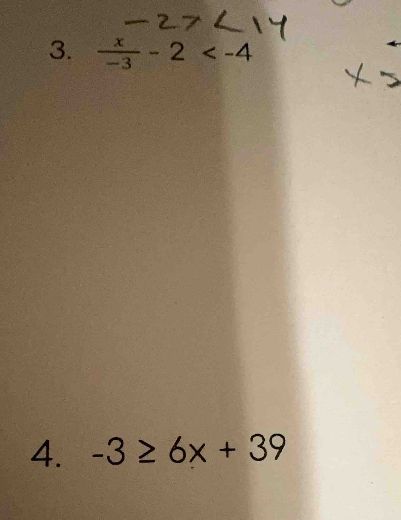 3. \\(\\frac{x}{-3} - 2 < -4\\)\ 4. \\(-3 \\geq 6x + 39\\)