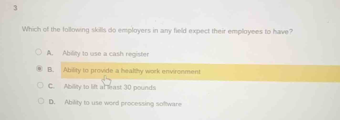 3 which of the following skills do employers in any field expect their …