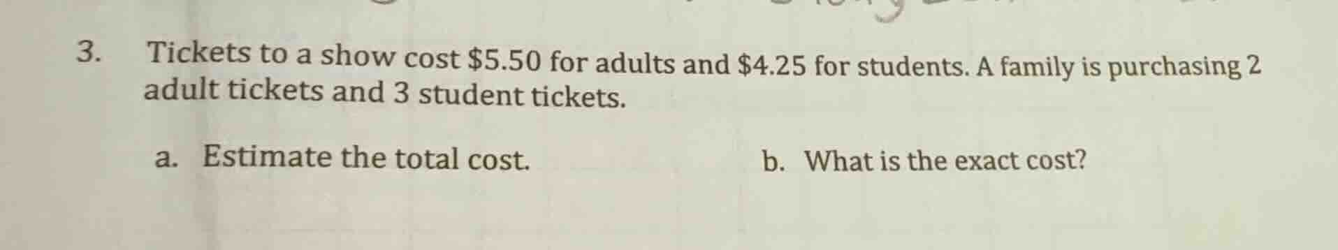 3. tickets to a show cost $5.50 for adults and $4.25 for students. a fa…