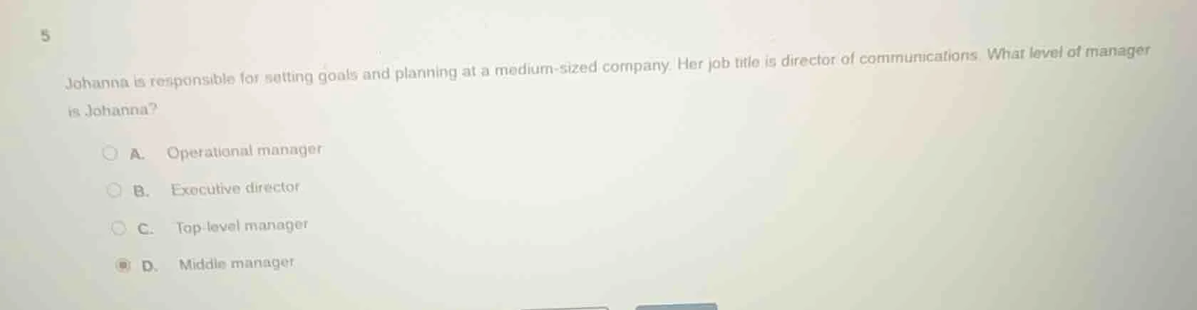 5 johanna is responsible for setting goals and planning at a medium - s…