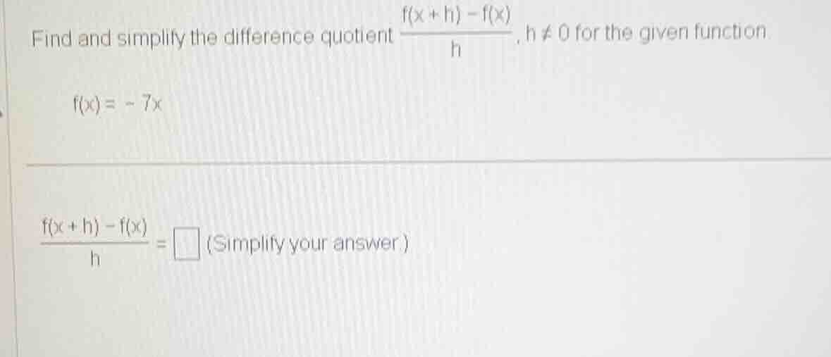 find and simplify the difference quotient \\(\frac{f(x + h) - f(x)}{h}\…