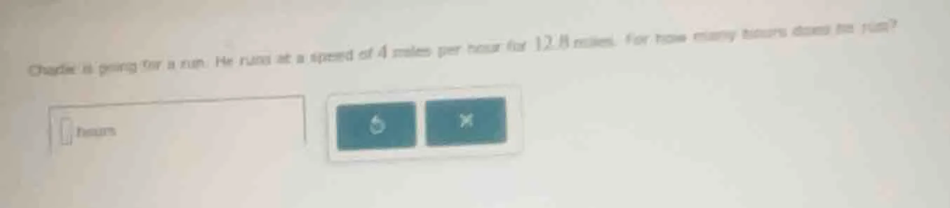 charlie is going for a run. he runs at a speed of 4 miles per hour for …