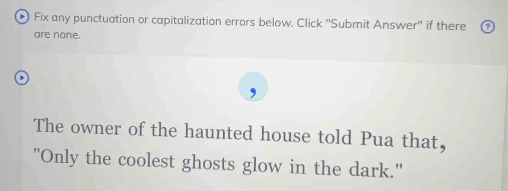 fix any punctuation or capitalization errors below. click \submit answe…
