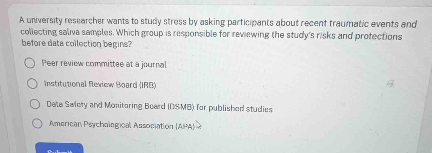 a university researcher wants to study stress by asking participants ab…