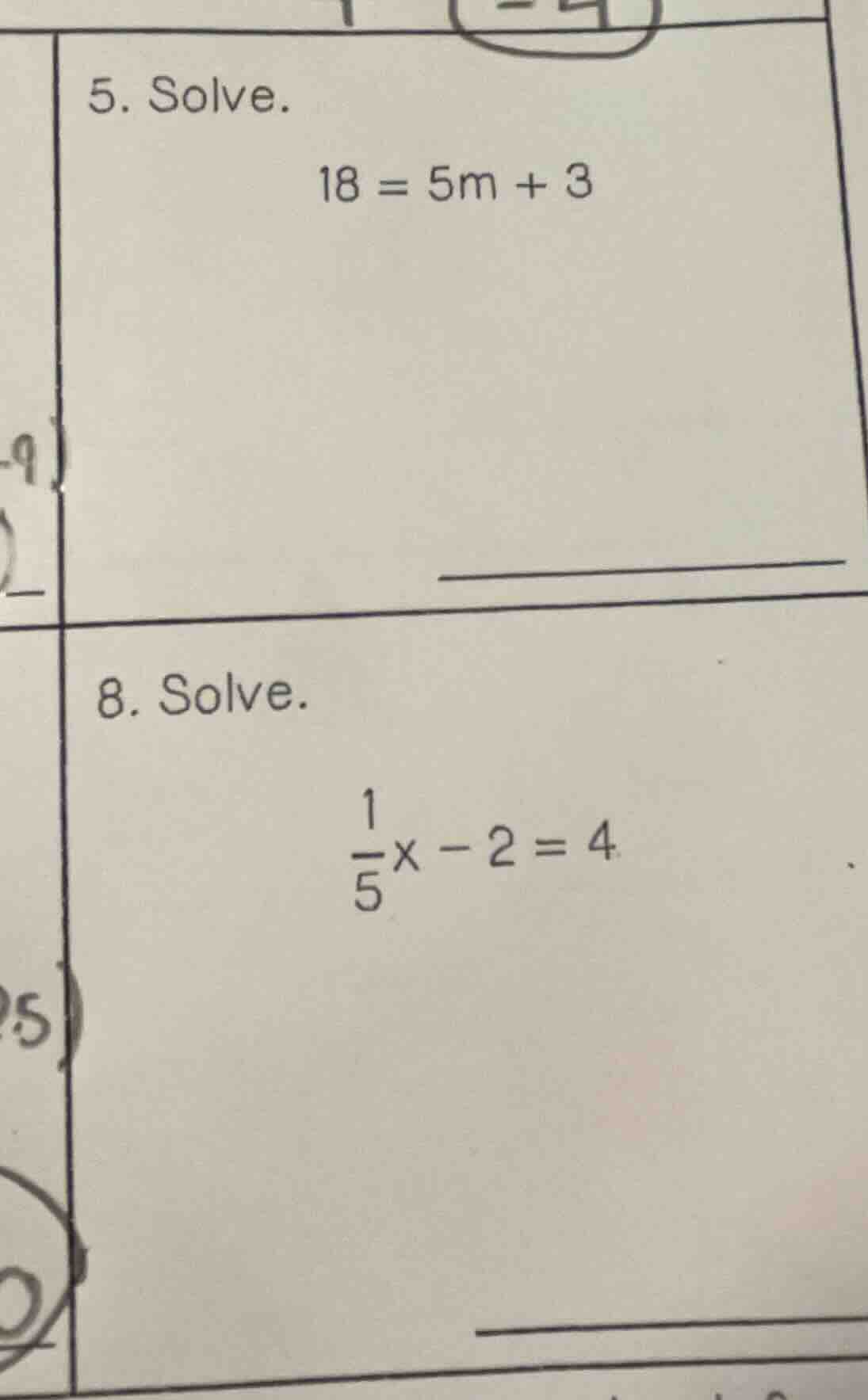 5. solve. 18 = 5m + 3 8. solve. \\(\frac{1}{5}x - 2 = 4\\)