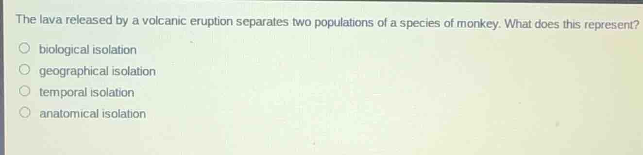 the lava released by a volcanic eruption separates two populations of a…