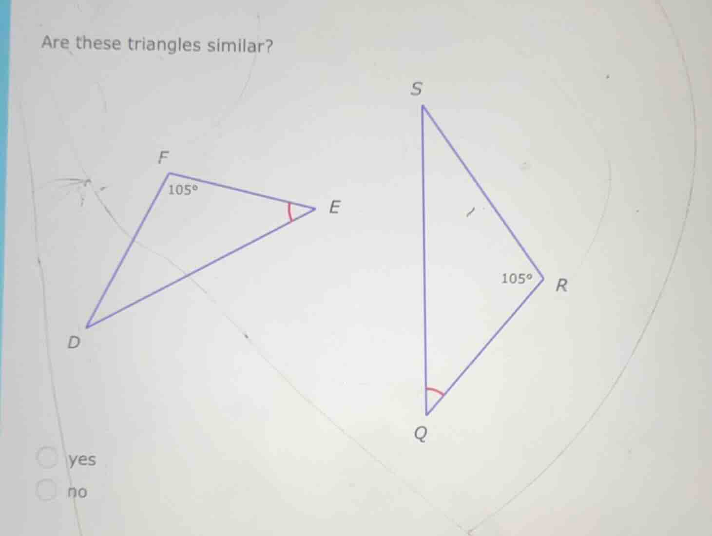 are these triangles similar? yes no