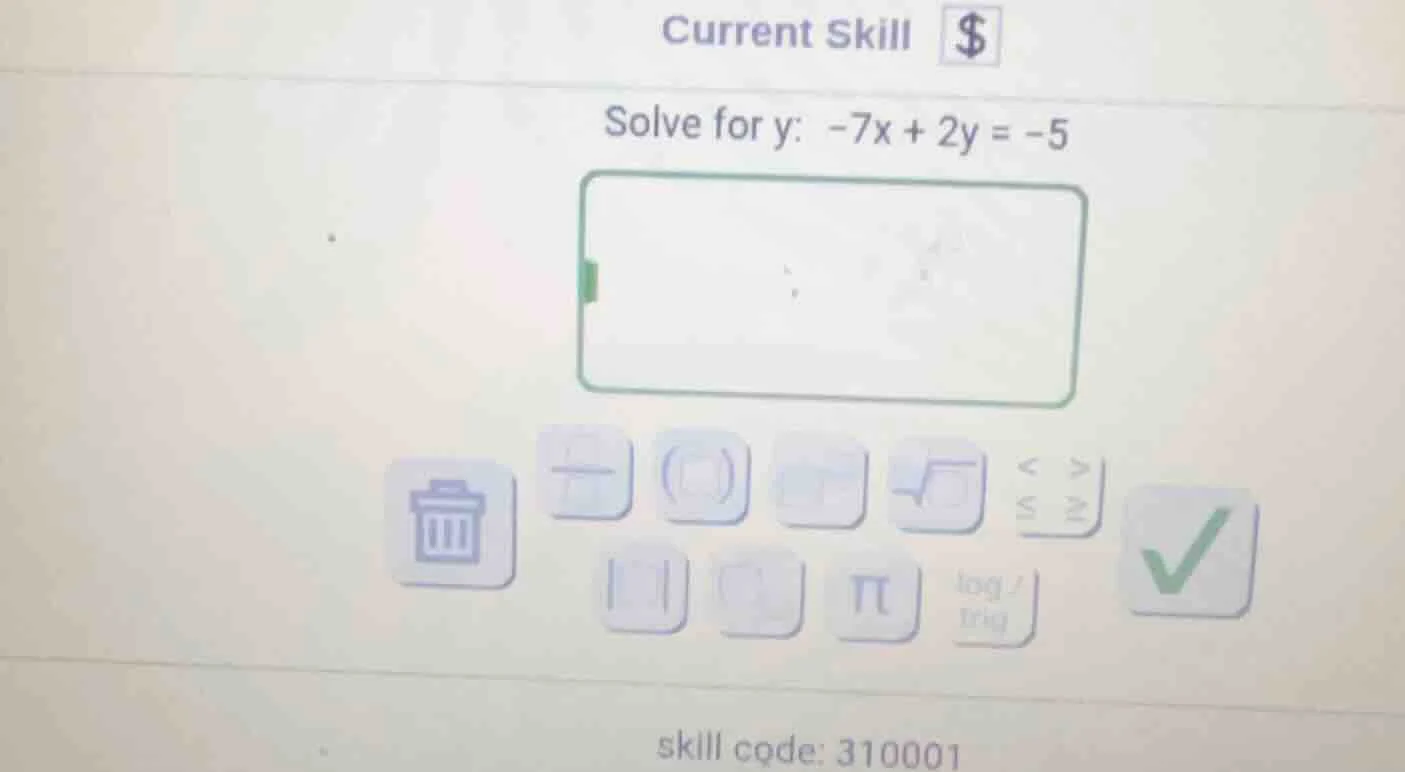 solve for y: -7x + 2y = -5