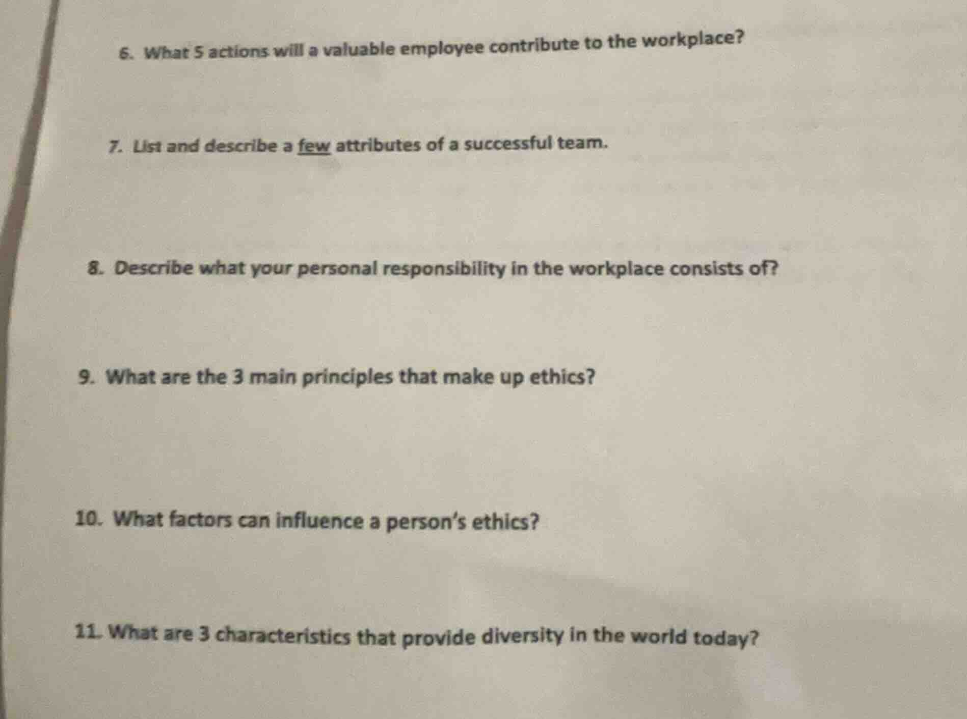 6. what 5 actions will a valuable employee contribute to the workplace?…