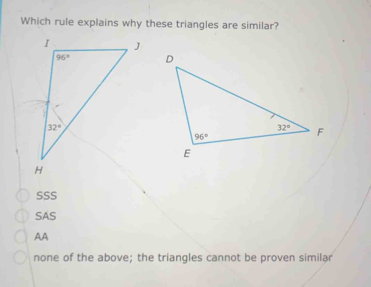 which rule explains why these triangles are similar? sss sas aa none of…