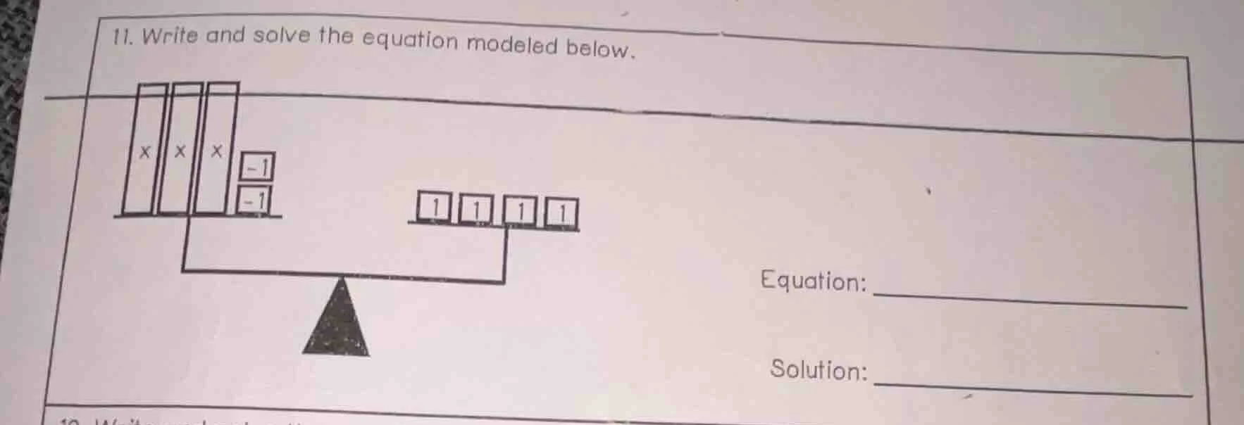 11. write and solve the equation modeled below. equation: solution: