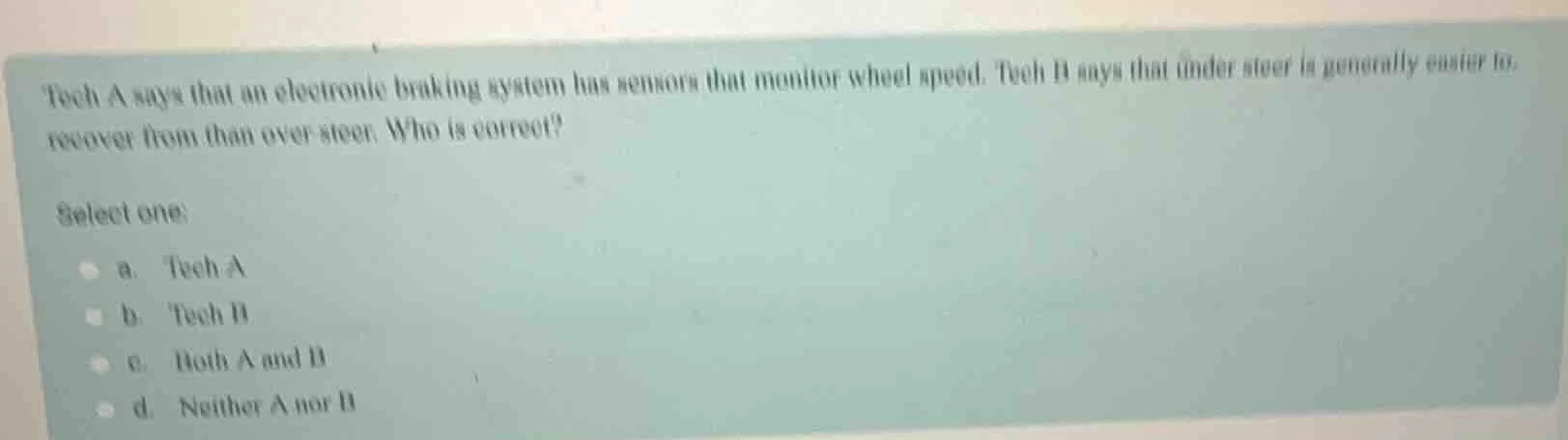 tech a says that an electronic braking system has sensors that monitor …