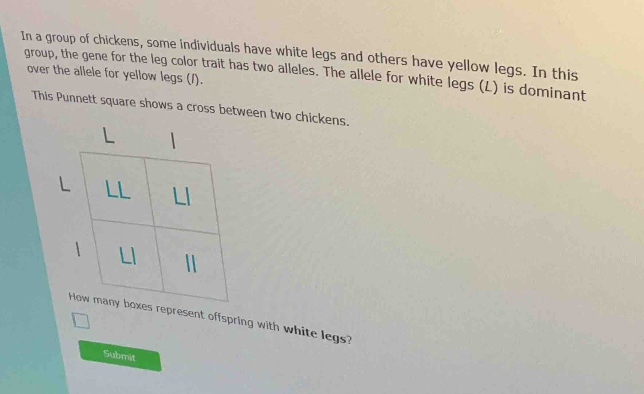 in a group of chickens, some individuals have white legs and others hav…