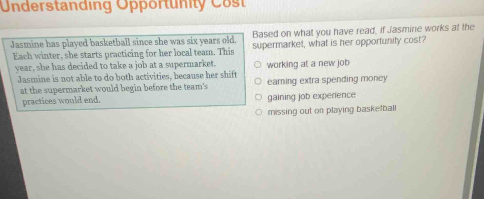 understanding opportunity cost jasmine has played basketball since she …