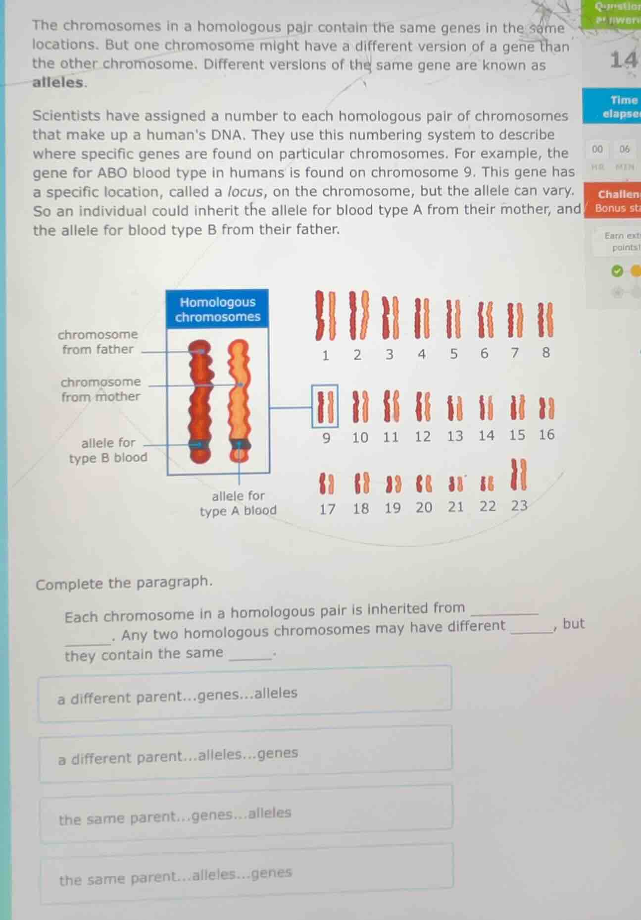 the chromosomes in a homologous pair contain the same genes in the same…