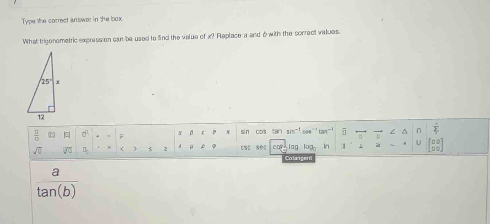 type the correct answer in the box. what trigonometric expression can b…