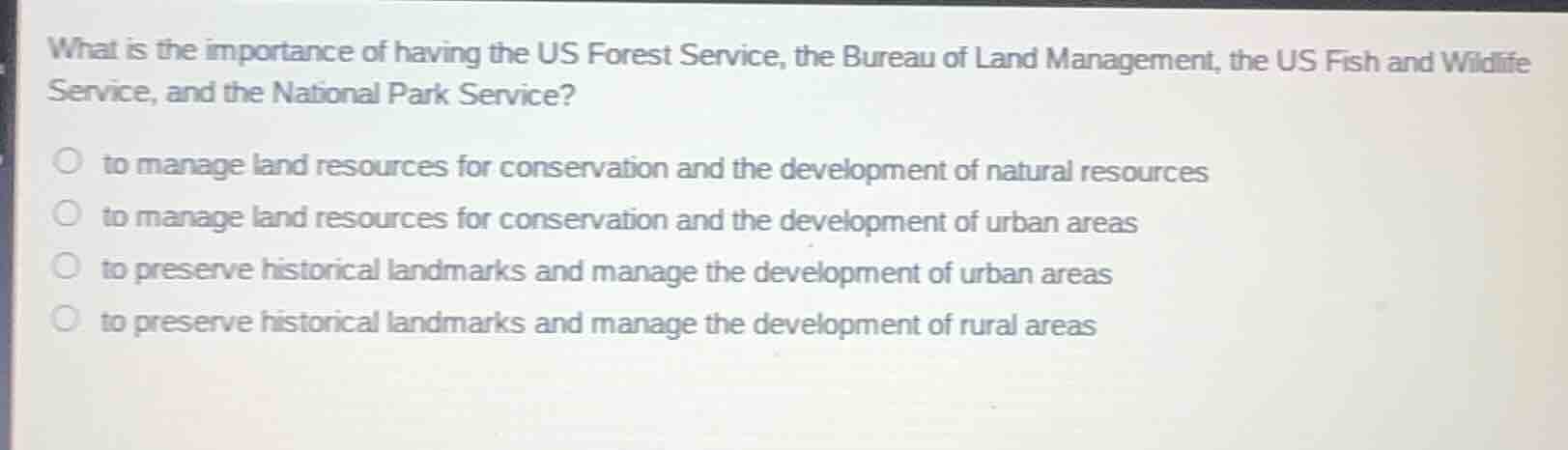 what is the importance of having the us forest service, the bureau of l…