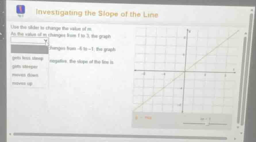 investigating the slope of the line use the slider to change the value …